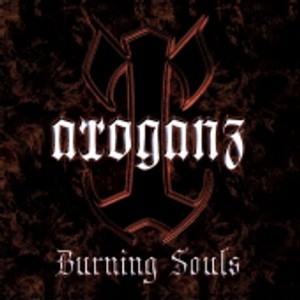 ARROGANZ - Burning Souls cover 