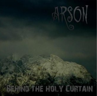 ARSON (BAVARIA) - Behind The Holy Curtain cover 