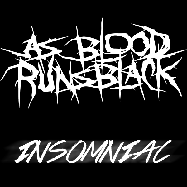 AS BLOOD RUNS BLACK - Insomniac cover 