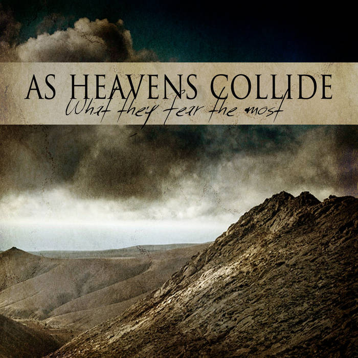AS HEAVENS COLLIDE - What They Fear The Most cover 