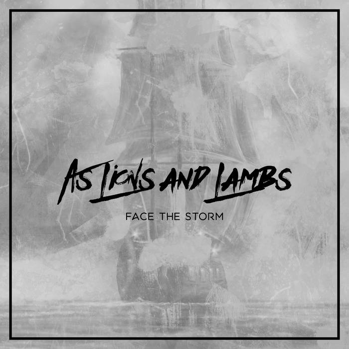 AS LIONS AND LAMBS - Face The Storm - Redux cover 