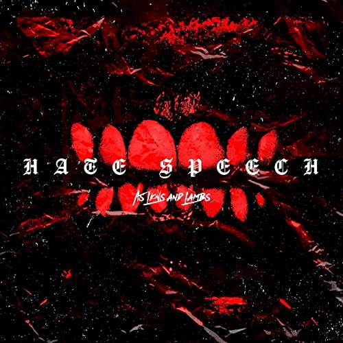 AS LIONS AND LAMBS - Hate Speech cover 