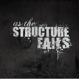 AS THE STRUCTURE FAILS - Alpacattack cover 