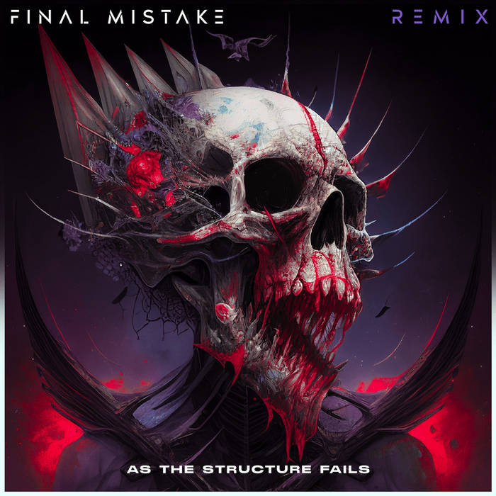 AS THE STRUCTURE FAILS - Final Mistake (Remix) cover 