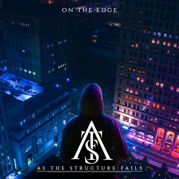 AS THE STRUCTURE FAILS - On The Edge cover 
