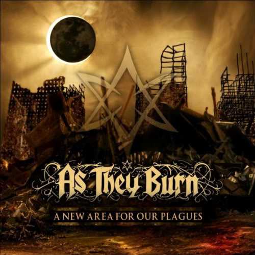 AS THEY BURN - A New Area For Our Plagues cover 