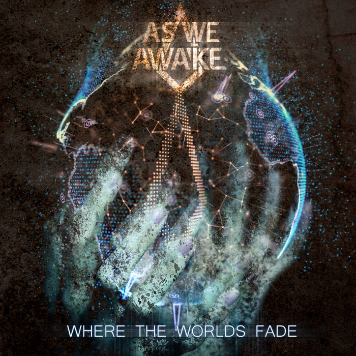 AS WE AWAKE - Where The Worlds Fade cover 