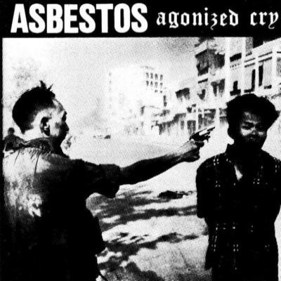 ASBESTOS - Agonized Cry cover 