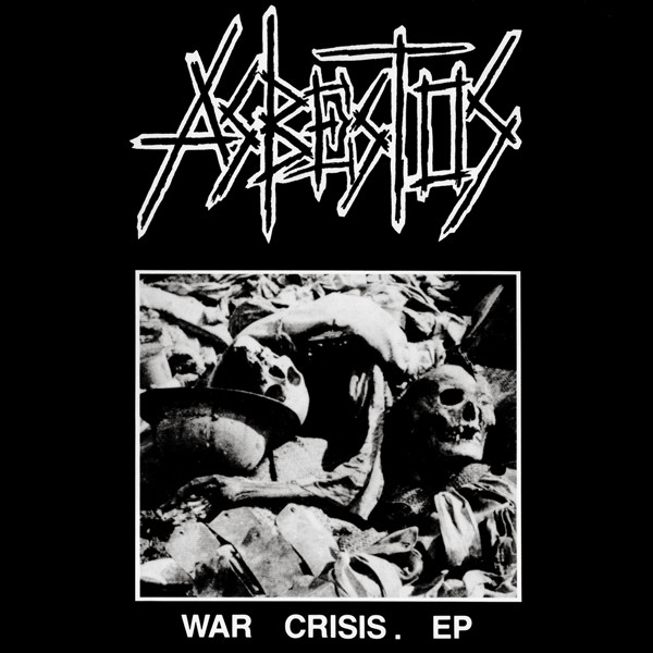 ASBESTOS - War Crisis. EP cover 