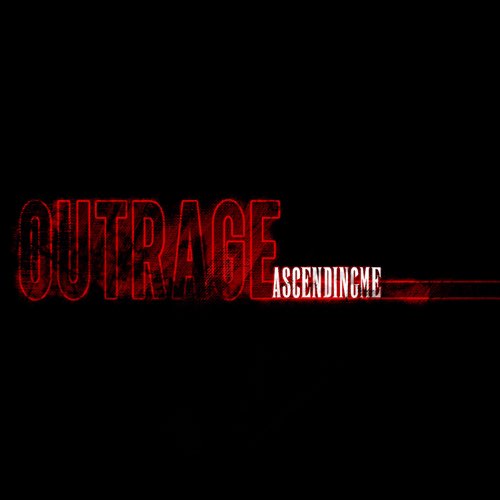 ASCENDING ME - Outrage cover 
