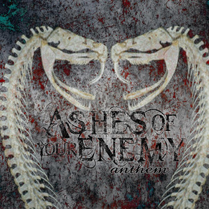 ASHES OF YOUR ENEMY - Anthem cover 