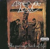 ASHES YOU LEAVE - The Passage Back to Life cover 