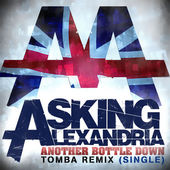 ASKING ALEXANDRIA - Another Bottle Down (Tomba Remix) cover 