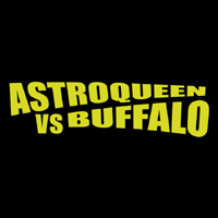ASTROQUEEN - Astroqueen vs. Buffalo cover 