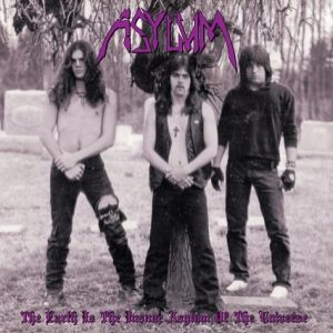 ASYLUM (MD) - The Earth Is The Insane Asylum Of The Universe cover 
