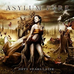 ASYLUM PYRE - Fifty Years Later cover 