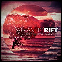 ATLANTIC RIFT - Set The World Alight cover 