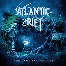 ATLANTIC RIFT - You Can't Save Yourself cover 