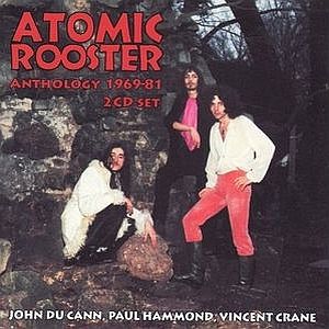 ATOMIC ROOSTER - Anthology 1969 - 1981 cover 