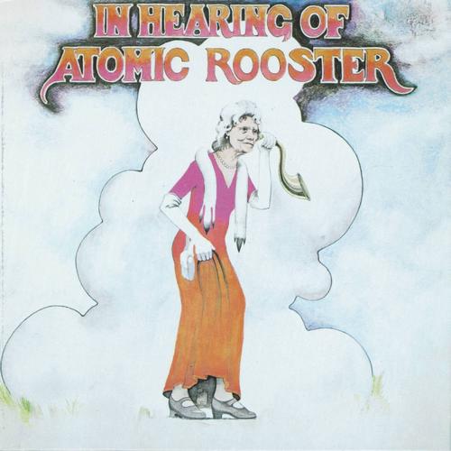 ATOMIC ROOSTER - In Hearing Of cover 