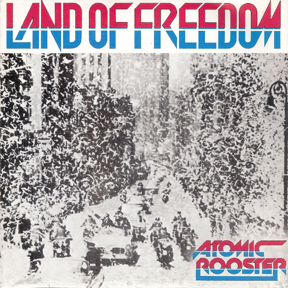 ATOMIC ROOSTER - Land Of Freedom cover 