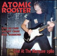 ATOMIC ROOSTER - Live At The Marquee 1980 cover 
