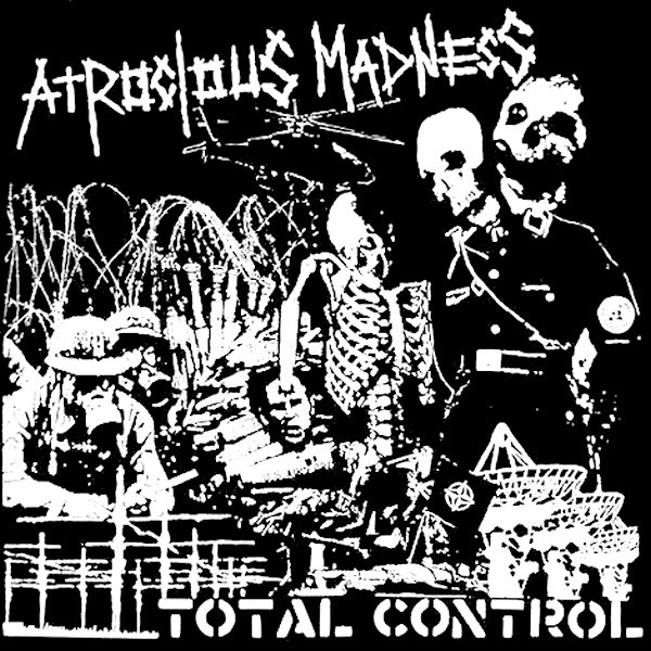 ATROCIOUS MADNESS - Total Control cover 