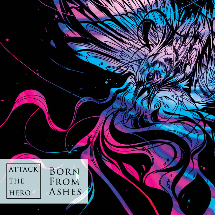 ATTACK THE HERO - Born From Ashes cover 