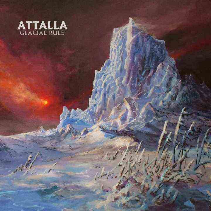 ATTALLA - Glacial Rule cover 