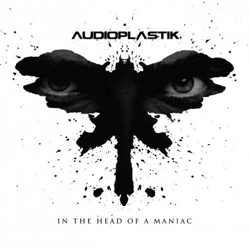 AUDIOPLASTIK - In the Head of a Maniac cover 