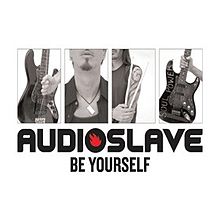 AUDIOSLAVE - Be Yourself cover 