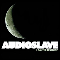 AUDIOSLAVE - I Am The Highway cover 
