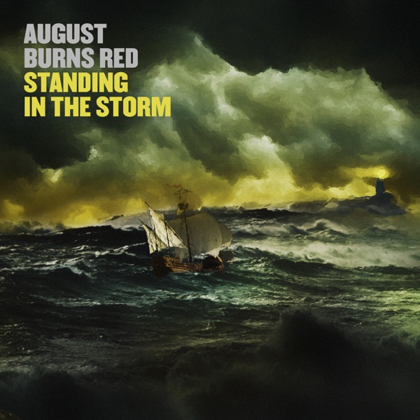AUGUST BURNS RED - Standing In The Storm cover 