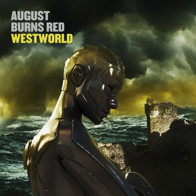 AUGUST BURNS RED - Westworld cover 