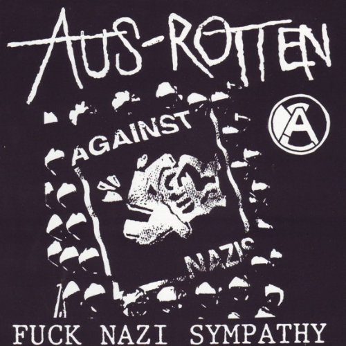 AUS-ROTTEN - Fuck Nazi Sympathy cover 