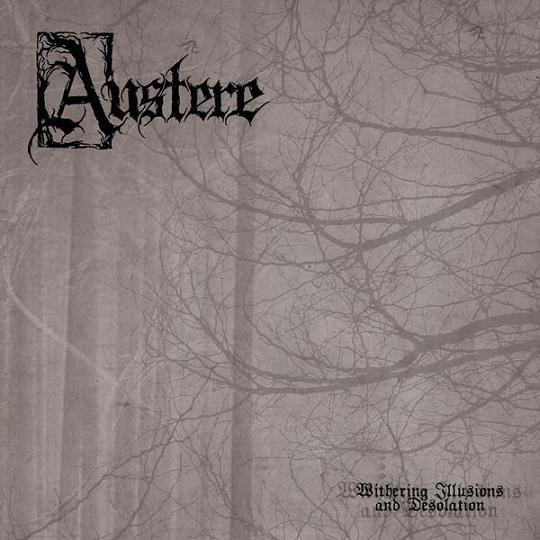 AUSTERE - Withering Illusions and Desolation cover 