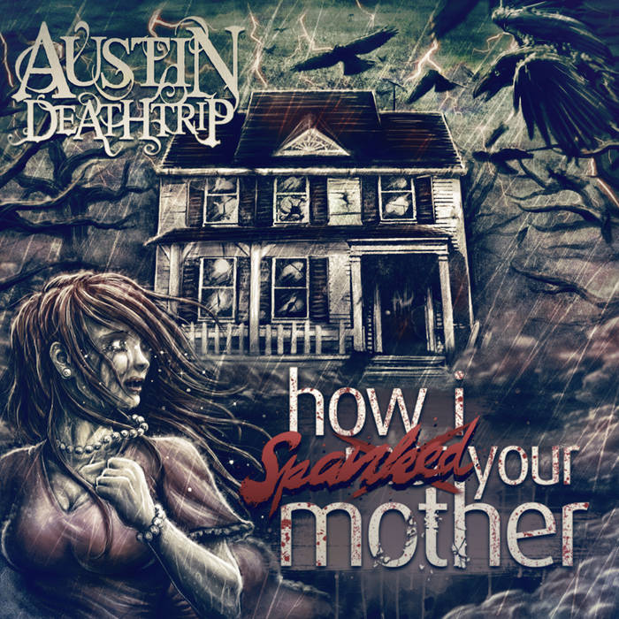 AUSTIN DEATHTRIP - How I Spanked Your Mother cover 