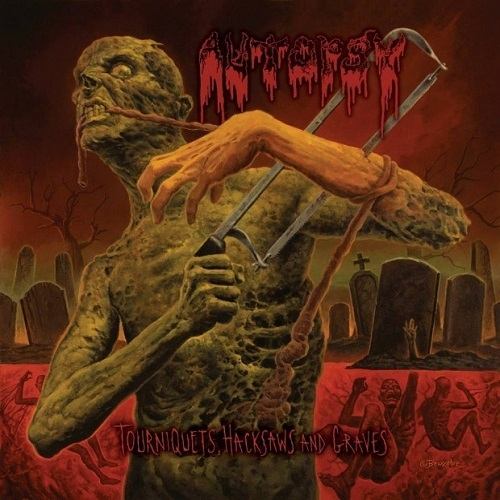 AUTOPSY - Tourniquets, Hacksaws and Graves cover 