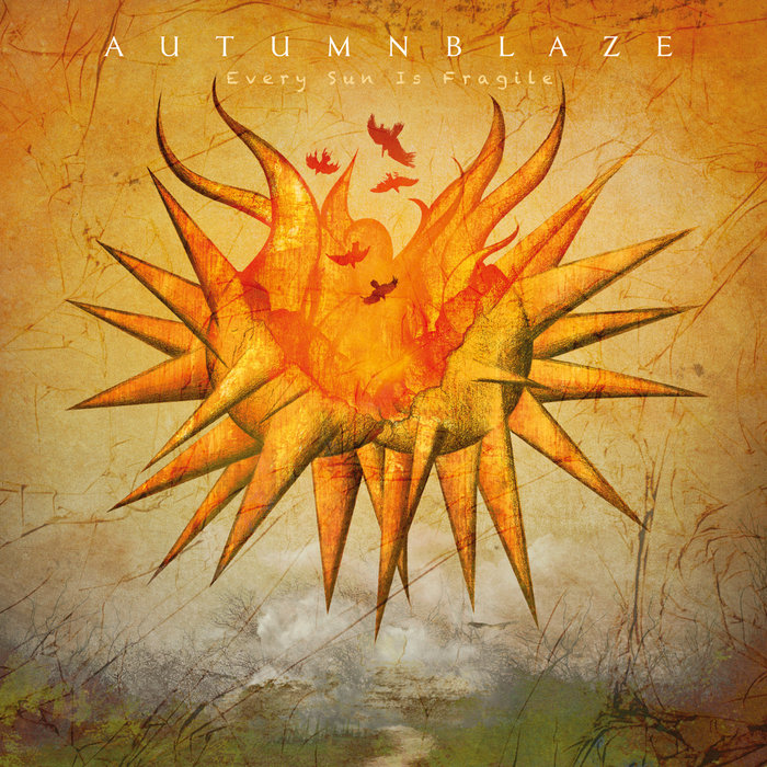 AUTUMNBLAZE - Every Sun Is Fragile cover 