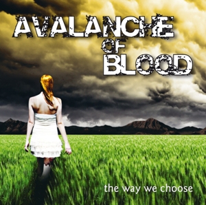 AVALANCHE OF BLOOD - The Way We Choose cover 