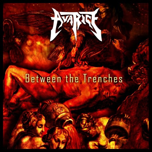 AVARICE - Between The Trenches cover 