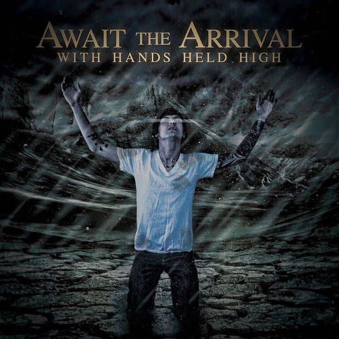 AWAIT THE ARRIVAL - With Hands Held High cover 