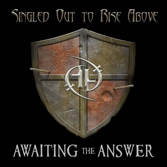 AWAITING THE ANSWER - Singled Out To Rise Above cover 