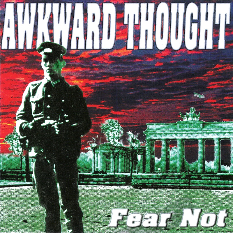 AWKWARD THOUGHT - Fear Not cover 