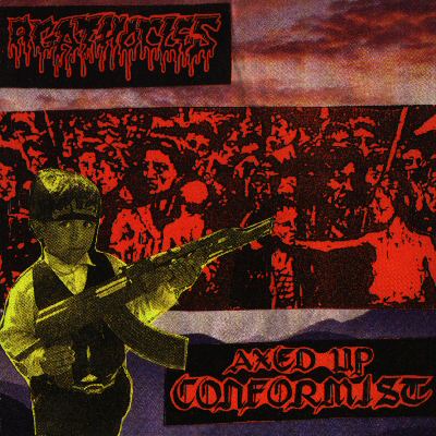 AXED UP CONFORMIST - Agathocles / Axed Up Conformist cover 