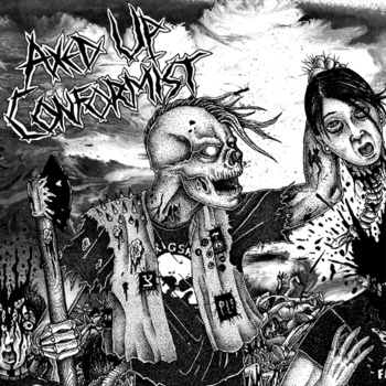AXED UP CONFORMIST - Systemic Hypnosis​/​Another Dead Junkie​/​False People cover 