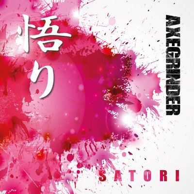 AXEGRINDER - Satori cover 