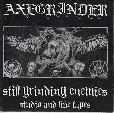 AXEGRINDER - Still Grinding Enemies (Studio And Live Tapes) cover 