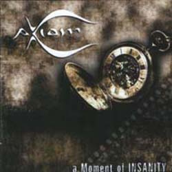 AXIOM - A Moment Of Insanity cover 
