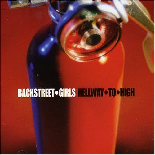 BACKSTREET GIRLS - Hellway To High cover 